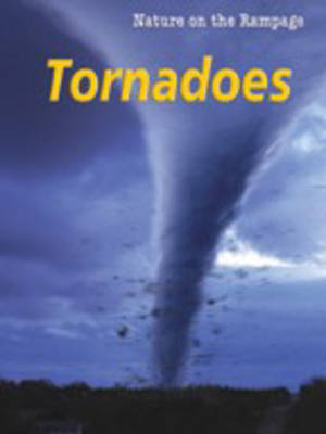 Book cover for Nature on the Rampage: Tornadoes