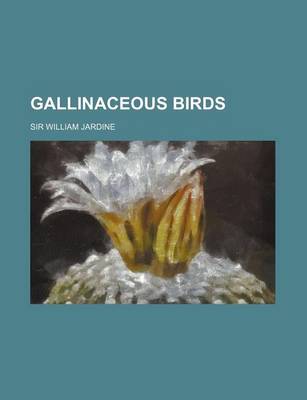 Book cover for Gallinaceous Birds