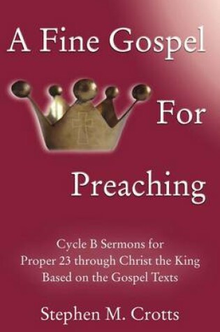 Cover of A Fine Gospel for Preaching