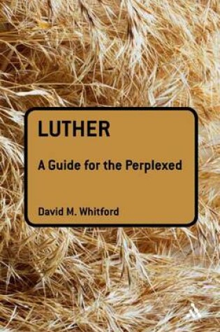 Cover of Luther: A Guide for the Perplexed