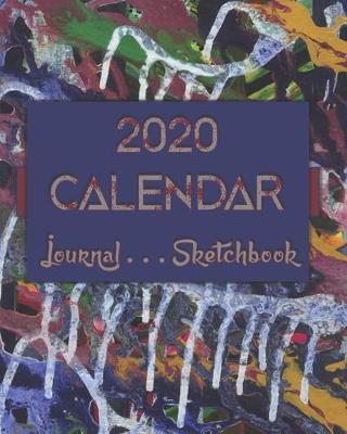 Book cover for Artsy AbstractTwoZero . 2020 Calendar . Sketchbook . Lined Journal -- 8"x10" 100-pages