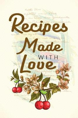 Book cover for Recipes Made with Love