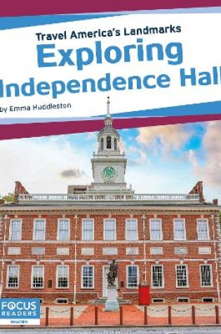 Cover of Travel America's Landmarks: Exploring Independence Hall