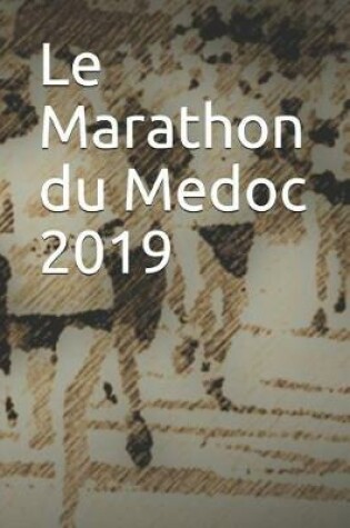 Cover of Le Marathon Du Medoc 2019