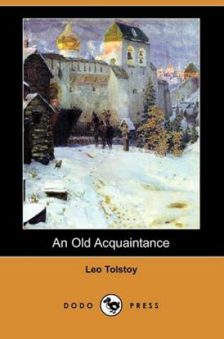 Cover of An Old Acquaintance (Dodo Press)