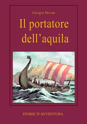 Book cover for Il portatore dell'aquila