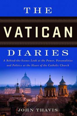 The Vatican Diaries by John Thavis