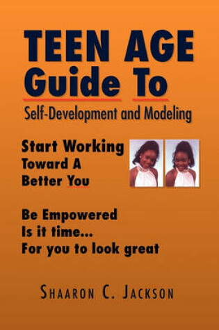 Cover of Teen Age Guide to Self-Development and Modeling