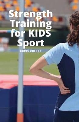 Book cover for Strength Training for KIDS Sport