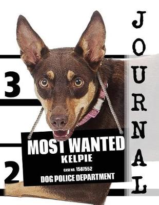 Book cover for Most Wanted Kelpie Journal