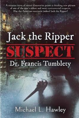 Book cover for Jack the Ripper Suspect Dr. Francis Tumblety