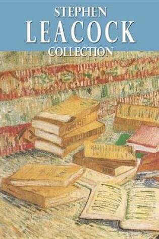Cover of Stephen Leacock Collection
