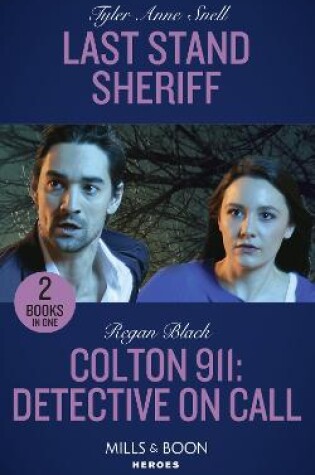 Cover of Last Stand Sheriff / Colton 911: Detective On Call