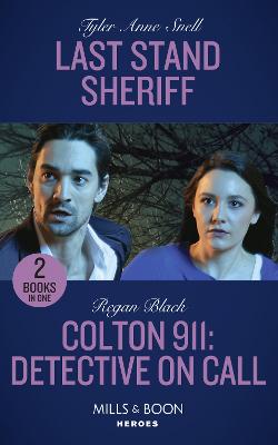 Book cover for Last Stand Sheriff / Colton 911: Detective On Call