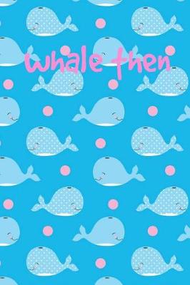 Book cover for Whale Then