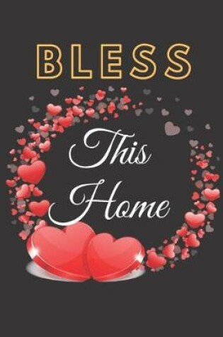 Cover of Bless This Home Notebook Diary