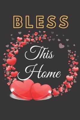 Book cover for Bless This Home Notebook Diary