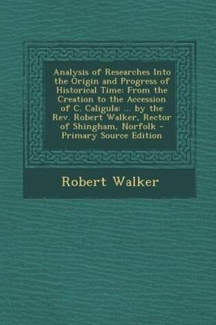 Cover of Analysis of Researches Into the Origin and Progress of Historical Time