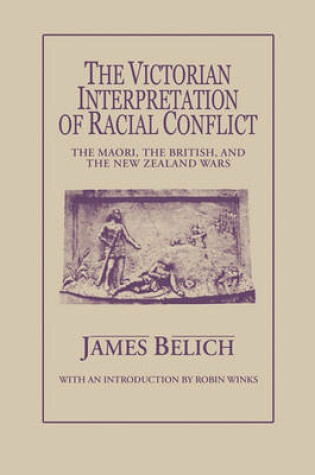 Cover of The Victorian Interpretation of Racial Conflict