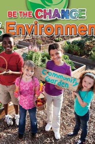 Cover of Be the Change for the Environment