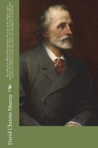 Cover of Recollections With Photogravure Portrait of the Author and a number of Original Letters, of which one by George Meredith and another by Robert Louis Stevenson are reproduced in facsimile