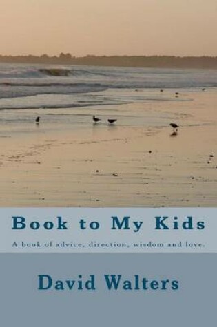 Cover of Book to My Kids
