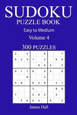 Book cover for 300 Easy to Medium Sudoku Puzzle Book