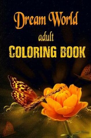 Cover of Adult Coloring Book - Dream World
