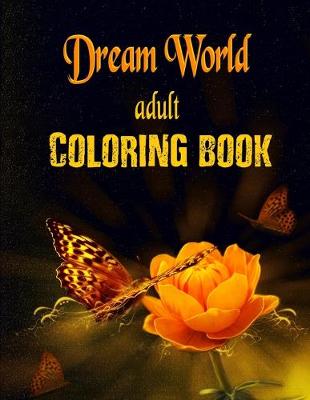 Book cover for Adult Coloring Book - Dream World