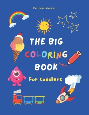 Cover of The Big Coloring book for toddlers