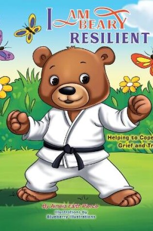 Cover of I am BEARY Resilent