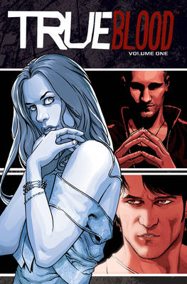 Book cover for True Blood Volume 1: All Together Now