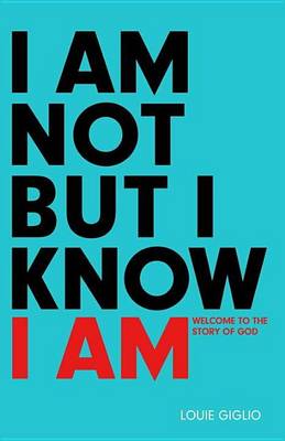 Book cover for I Am Not But I Know I Am