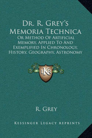 Cover of Dr. R. Grey's Memoria Technica