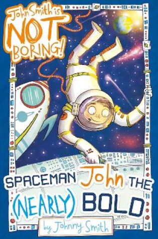 Cover of Spaceman John the (Nearly) Bold