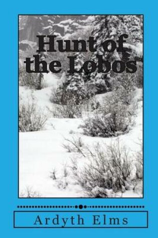 Cover of Hunt of the Lobo