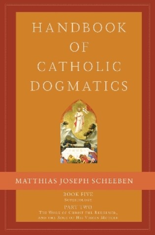 Cover of Handbook of Catholic Dogmatics 5.2