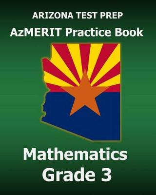 Cover of Arizona Test Prep Azmerit Practice Book Mathematics Grade 3