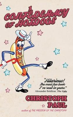 Book cover for A Confederacy of Hot Dogs