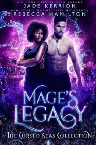 Cover of Mage's Legacy (The Cursed Seas Collection)