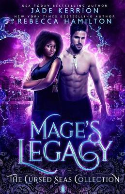 Book cover for Mage's Legacy (The Cursed Seas Collection)
