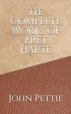 Book cover for The Complete Works of Bret Harte