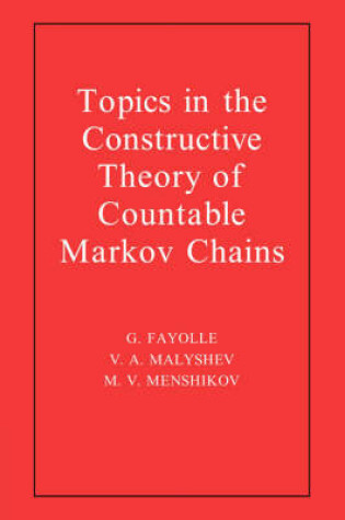 Cover of Topics in the Constructive Theory of Countable Markov Chains