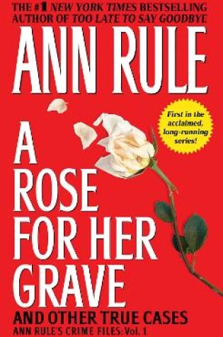 Cover of A Rose For Her Grave & Other True Cases