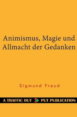 Cover of Animismus, Magie Und Allmacht Der Gedanken