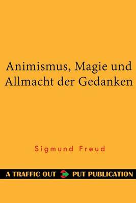 Book cover for Animismus, Magie Und Allmacht Der Gedanken