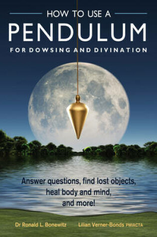 Cover of How to Use a Pendulum for Dowsing and Divination