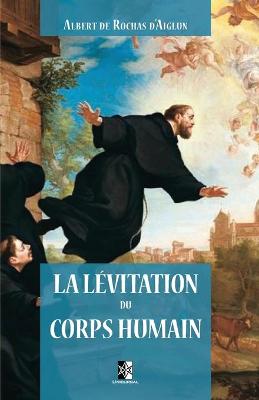 Book cover for La Levitation du Corps Humain