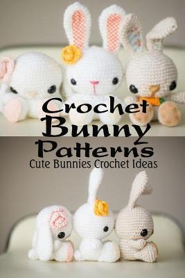 Book cover for Crochet Bunny Patterns