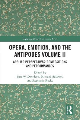 Book cover for Opera, Emotion, and the Antipodes Volume II